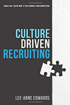 Recruitment Marketing Book - Culture Driven Recruiting