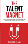 Recruitment Marketing Book - The Talent Magnet