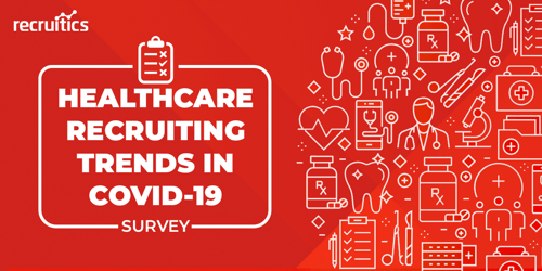 healthcare recruiting trends covid19 survey