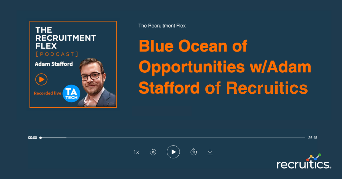 Recruitment Flex Podcast - Blue Ocean of Opportunities