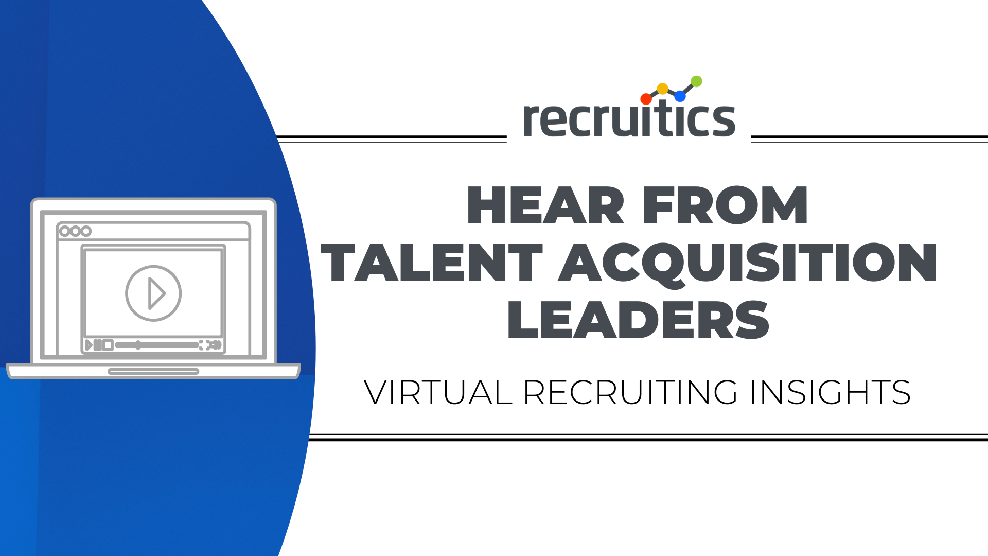 VIRTUAL EVENTS AND TALENT ACQUISITION