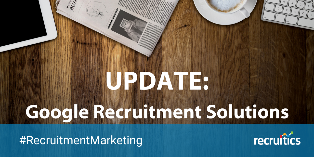 Google Recruiting Solutions: What We Know So Far